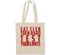 Eat Clen Tren Hard Test Your Limits Funny Natural Cotton Tote Bag White