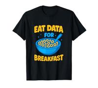 Eat Data for Breakfast Binary Cereal Coding Gear Novelty T-Shirt