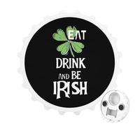Eat Drink and Be Irish 2 in 1 Magnetic Beer Bottle Opener Fridge Magnets Easy Storage Gift for Men Women White-Style