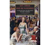 Eat, Drink and Be Murdered : A Food and Drink Anthology