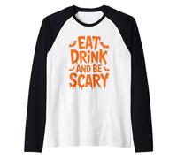 Eat Drink and be Scary Funny Halloween Quote Spooky Font Raglan Baseball Tee