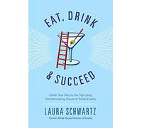 Eat, Drink and Succeed