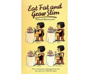 Eat Fat And Grow Slim, Brand New, Free P&P in the UK