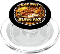 Eat Fat Burn Fat Keto Ketogenic Carnivore Diet Paleo Saying PopSockets PopGrip for MagSafe