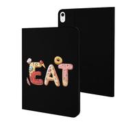 EAT Foodie Cute Tablet Case Unisex Slim Hard Protective Cover Compatible with iPad 9th/ 8th/ 7th