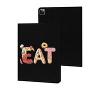 EAT Foodie Cute Tablet Case Unisex Slim Hard Protective Cover Compatible with iPad 9th/ 8th/ 7th