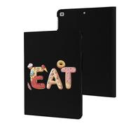 EAT Foodie Cute Tablet Case Unisex Slim Hard Protective Cover Compatible with iPad 9th/ 8th/ 7th
