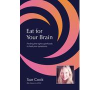 Eat for your brain 2: find the right superfood symptom support