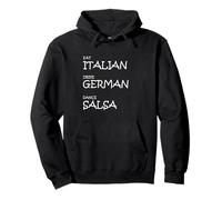 Eat Italian Drive German Dance Salsa - Funny Latin Rhythm St Pullover Hoodie
