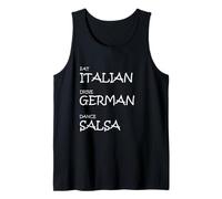Eat Italian Drive German Dance Salsa - Funny Latin Rhythm St Tank Top