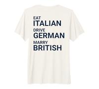 Eat Italian Drive German Marry British ON Back Premium T-Shirt