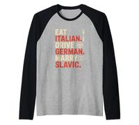 Eat Italian Drive German Marry Slavic Balkan Wife Europe Car Raglan Baseball Tee