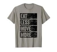 Eat Less Move More Gym Quote T-Shirt