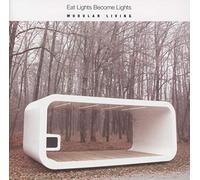 Eat Lights Become Lights - Modular Living