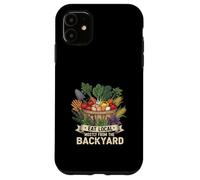 Eat Local Mostly From The Backyard Homestead Life Case for iPhone 11