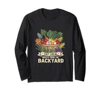 Eat Local Mostly from The Backyard Homestead Life Long Sleeve T-Shirt