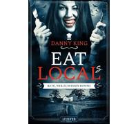 EAT LOCAL(s) - Rate, wer zum Essen kommt: Roman
