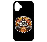 Eat Meat And Lift Heavy Things Carnivore Gym Wheight Lifting Case for iPhone 16 Plus