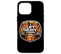 Eat Meat And Lift Heavy Things Carnivore Gym Wheight Lifting Case for iPhone 16 Pro Max