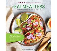 #Eat Meat Less: Good for Animals, the Earth & All: Good for Animals, the Earth and All