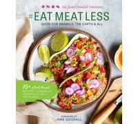 #Eat Meat Less : Good for Animals, the Earth and All