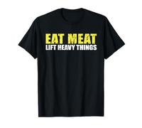 Eat Meat Lift Heavy Things, Carnivore Diet Meat Lovers T-Shirt