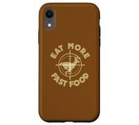 Eat More Fast Food Deer Hunter Case for iPhone XR