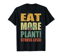 Eat More Plant Stress Less Plant Based Diet Vegan Nutrition T-Shirt