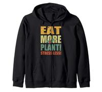 Eat More Plant Stress Less Plant Based Diet Vegan Nutrition Zip Hoodie