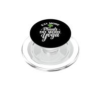 Eat More Plants do more Yoga PopSockets PopGrip for MagSafe