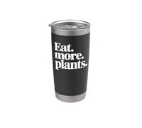 Eat More Plants - Funny Vegan Stainless Steel Insulated Tumbler