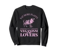 Eat More Plants Veganism Is For Lovers Herbivore Cow Graphic Sweatshirt