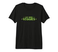 Eat More Veggies Plant Based Premium T-Shirt