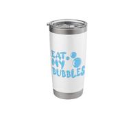 Eat My Bubbles Stainless Steel Insulated Tumbler
