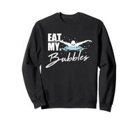 Eat My Bubbles Swimming Gifts For A Swimming Team Sweatshirt