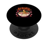 Eat Noodles Not Feelings Kawaii Ramen PopSockets Adhesive PopGrip
