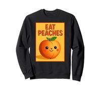 Eat Peaches Peach Lover Sweatshirt