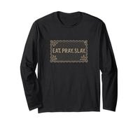 Eat Pray Slay Funny Thanksgiving Drag Queen LGBTQ Design Long Sleeve T-Shirt