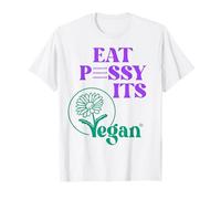 Eat PSSY ITS Vegan X Pussy Censored Vegetarian Vegan Fun T-Shirt