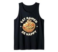 Eat Ramen Be Happy Cute Kawaii Japanese Noodle Bowl Tank Top