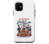 Eat Rich Day of the Dead - Anti-Greed Social Justice Case for iPhone 11