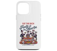Eat Rich Day of the Dead - Anti-Greed Social Justice Case for iPhone 13 Pro Max