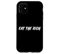 Eat Rich Protest Raised Fist Case for iPhone 11