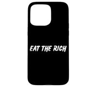 Eat Rich Protest Raised Fist Case for iPhone 15 Pro Max