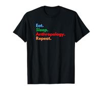 Eat Sleep Anthropology Repeat for Anthropologists Value Graphic T-Shirt