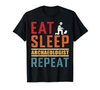 Eat Sleep Archaeologist Repeat for Men, Women & History Buff T-Shirt