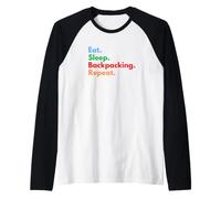 Eat Sleep Backpacking Repeat for Backpackers and Travellers Raglan Baseball Tee