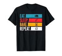 Eat Sleep Bake Repeat - Fun Baking Design T-Shirt