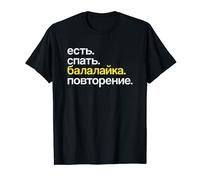 Eat Sleep Balalaika Repeat in Cyrillic Russian T-Shirt