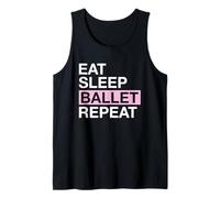 Eat Sleep Ballet Repeat Dance Performance Recital Tank Top